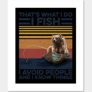 Fishing Bear I Fish And Avoid People Posters and Art